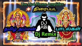 #Tamil Amman Dj Remix Song's||Mix By @Dj_Abikpk