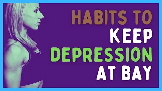 Habits to keep depression at bay | maintaining mental health