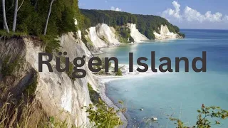 Ultimate Travel Guide to Germany's Largest Hidden Gem Rügen Island