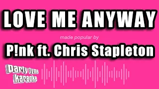 P!nk ft. Chris Stapleton - Love Me Anyway (Karaoke Version)