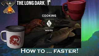 The Long Dark Cooking - How to Master Cooking Skill Level 5