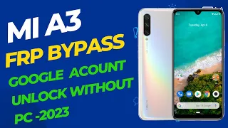 XIAOMI (REDMI) Mi A3 FRP BYPASS NEW TRICKS WITHOUT PC 2023