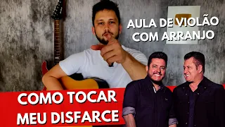 Como Tocar MEU DISFARCE - Bruno e Marrone (Com Arranjo)