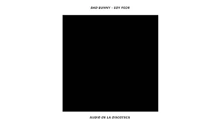 BAD BUNNY - SOY PEOR (Estás en la discoteca/8D Audio)