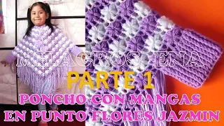 Poncho con mangas a crochet en punto FLOR JAZMÍN PARTE 1 con indicaciones para todas las TALLAS