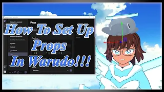 How To Set Up Props In Warudo!!!