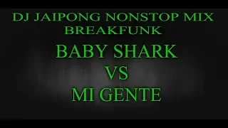 DJ KENDANG JAIPONG BABY SHARK VS MI GENTE BFUNK MIX 2019