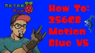 256GB MOTION BLUE RETROPIE PROJECT - HOW TO