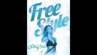 FREESTYLE / OldSchool Freestyle Mix