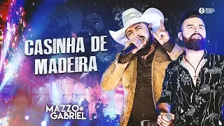 Mazzo e Gabriel | Casinha de Madeira - DVD Casinha de Madeira