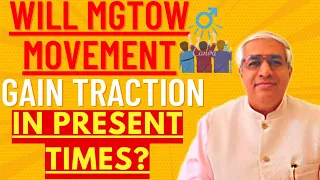 Will MGTOW Movement Gain Momentum In India In Next 05 Years ?