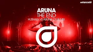 Aruna - The End (Husman Vs. Aruna Club Mix) [OUT NOW]