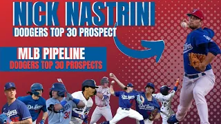 Nick Nastrini, Dodgers #10 Prospect Feature, as Part of the MLB Pipeline Top 30 Prospects Series