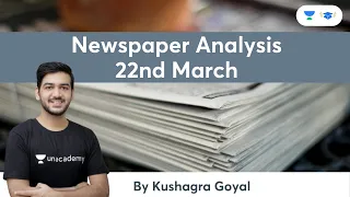 Newspaper Analysis - 22nd March l Current Affairs l CLAT 2022 l Unacademy Law l Kushagra Goyal