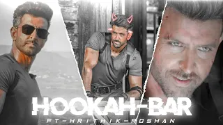 Hookah-Bar| Ft-Hrithik-Roshan|lolly x Bolly| Editz 🔥🔥🔥