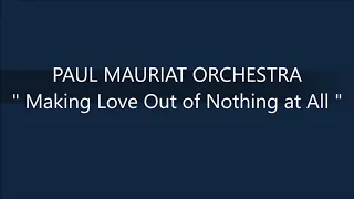 PAUL MAURIAT   Making Love Out of Nothing at All