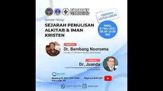 Sejarah Penulisan Alkitab & Iman Kristen, Bpk. Bambang Noorsena, Sabtu 27/11/21, Pkl. 08.00 - 10.00