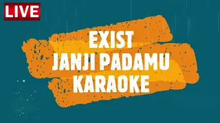 Janji Padamu  EXIST  KARAOKE / MALEKEY  -1