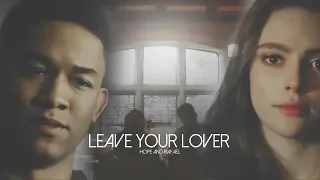 Hope & Rafael || Leave Your Lover