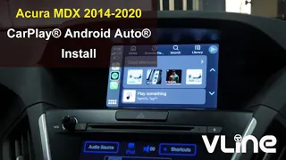 VLine CarPlay® Android Auto® System installation into Acura MDX 2014 2015 2016 2017 2018 2019 2020