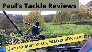 Paul’s Tackle Reviews - Guru Fishing Reaper Rod Rests and Matrix 3DR Feeder Arm