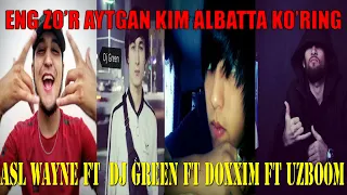 ASL WAYNE FT DJ GREEN FT UZBOOM FT DOXXIM // KIM ZO'R AYTDI 2020