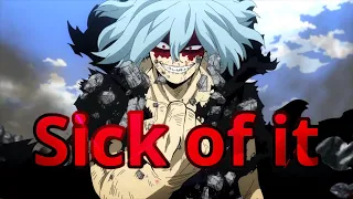 My hero academia- shigaraki (AMV) sick of it (skillet)