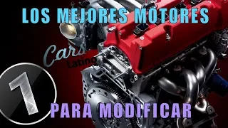 Los Mejores Motores Para Modificar (Parte 1) *CarsLatino*