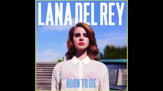 Lana Del Rey - Off to The Races (Born to Die)