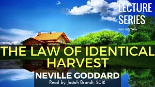 Neville Goddard: The Law of Identical Harvest - Read by Josiah Brandt - HD - [Full Lecture]