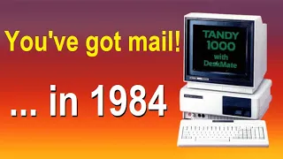 E-mail in 1984 with Tandy's DeskMate - #SepTandy