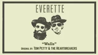 Everette - Walls (Tom Petty & the Heartbreakers Cover)