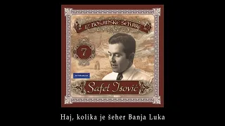 Safet Isovic - Haj, kolika je seher Banja Luka - (Audio 1972)