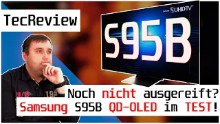 Samsung S95B QD-OLED 4K-TV 2022 im TEST! | NOCH nicht ausgereift? | Vergleich mit LG C2 & G2 evo!