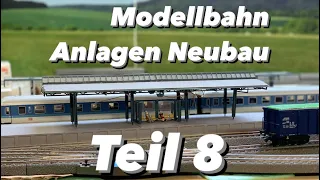 Modellbahn h0 Anlagen Neubau mit Märklin C Gleis Teil 8: Bahnsteige