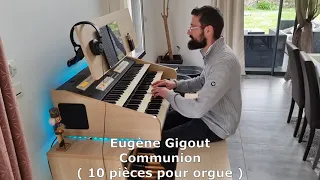 Eugène Gigout - Communion ( 10 pièces pour orgue )