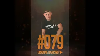 Ukraine Dancing - Podcast #079 (Mix by Lipich) [KISS FM 31.05.2019]