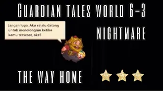 the way home | Guardian tales nightmare world (6-3)