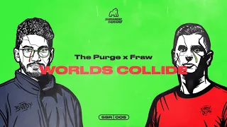 The Purge x Fraw - Worlds Collide