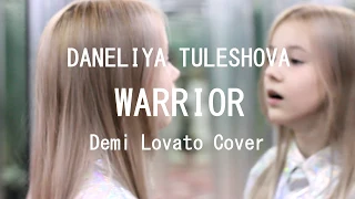 Daneliya Tuleshova (Данэлия Тулешова) - Warrior (Demi Lovato cover)