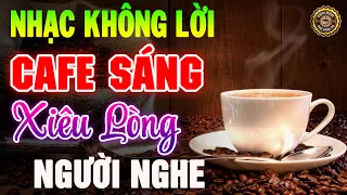 Nhạc Không Lời Buổi Sáng Xiêu Lòng Người Nghe ➤Hòa Tấu Guitar Cổ Điển, Nhạc Cho Phòng Trà, Quán Cafe