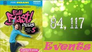 NEW!!! Full Blast! Plus 5 НУШ Module 6 Events. Round up 6 p. 84, Science 3 p. 117 Student's Book