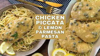 Chicken Piccata and Lemon Parmesan Pasta |🍋✨ The perfect dinner combo