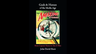 Gods & Heroes of the Media Age by John David Ebert promo