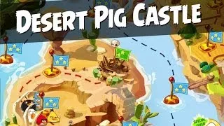 Angry Birds Epic Desert Pig Castle Walkthrough