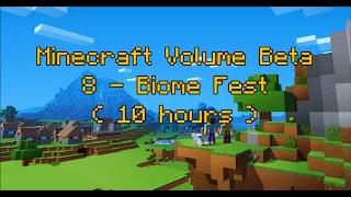 C418 - Biome Fest ( Minecraft Volume Beta 8 ) ( Creative 1 ) ( 10 hours )