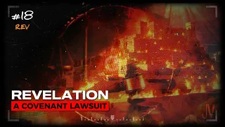 REV | REVELATION: A Covenant Lawsuit | Ep.18