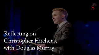 Reflecting on Christopher Hitchens, with Douglas Murray