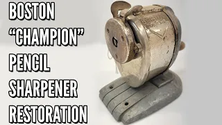 I Stole TysyTube's Boston "Champion" Pencil Sharpener and Restored it