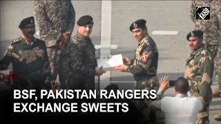 BSF, Pakistan Rangers exchange sweets on Republic Day at Attari-Wagah Border